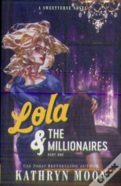 Capa do artigo Lola & The Millionaires: Part One