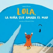 Capa do artigo Lola, La Niña Que Amaba El Mar