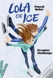 Capa do artigo Lola On Ice Tome 1 : Premier Challenge