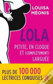 Lola ; Petite, En Cloque Et Complètement Larguée