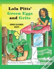 Lola Pitts' Green Eggs And Grits