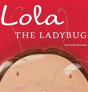 Lola The Ladybug - Preview