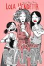 Lola Vendetta. ¿Qué Pacha, Mama? - Preview