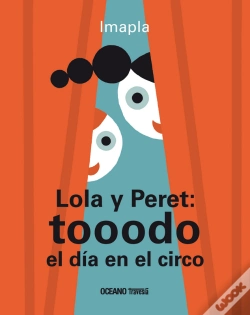 Capa do artigo Lola Y Peret: Tooodo El Día En El Circo