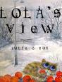 Lola'S View - Preview