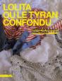 Lolita Ou Le Tyran Confondu - Preview
