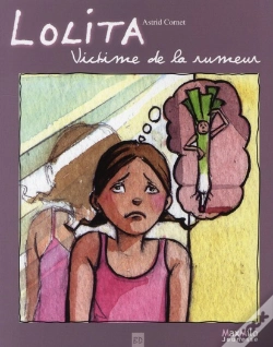 Capa do artigo Lolita T.1 ; Victime De La Rumeur