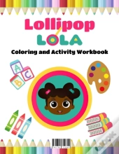 Lollipop Lola Abc Coloring And Activity Book