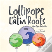 Lollipops And Latin Roots