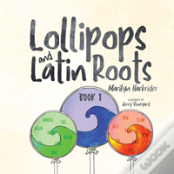 Lollipops And Latin Roots