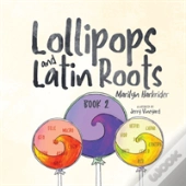 Lollipops And Latin Roots