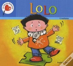 Capa do artigo Lolo ; L'Autisme, Serie Au Coeur Des Differences