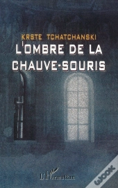 L'Ombre De La Chauve-Souris