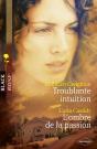 L'Ombre De La Passion ; Troublante Intuition - Preview