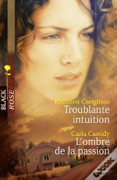 L'Ombre De La Passion ; Troublante Intuition
