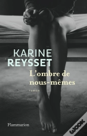 L'Ombre De Nous-Memes