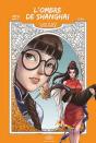 L'Ombre De Shangai Tome 3 : Une Alliée Redoutable - Preview