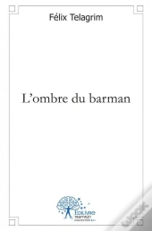 L'Ombre Du Barman