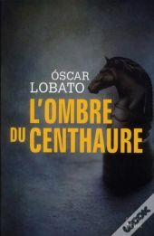 L'Ombre Du Centhaure