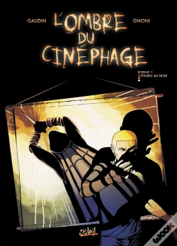 Capa do artigo L'Ombre Du Cinéphage Tome 1 ; Fondu Au Noir