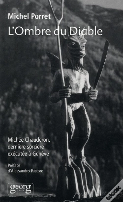 Capa do artigo L'Ombre Du Diable ; Michée Chauderon, Dernière Sorcière Exécuté À Genève