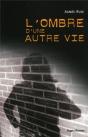 L'Ombre D'Une Autre Vie - Preview