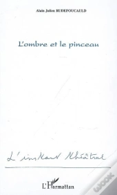 L'Ombre Et Le Pinceau