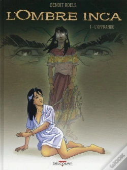 Capa do artigo L'Ombre Inca T.1 ; L'Offrande