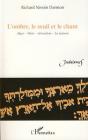 L'Ombre, Le Seuil Et Le Chant ; Alger, Paris, Jerusalem, La Maison - Preview