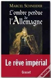 L'Ombre Perdue De L'Allemagne