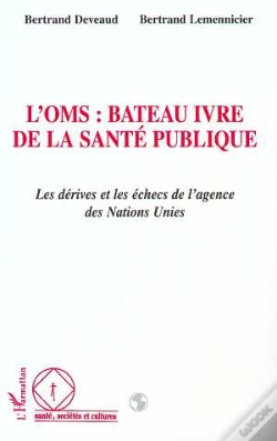 Capa do artigo L'Oms : Bateau Ivre De La Sante Publique