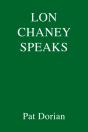 Lon Chaney Speaks - Preview