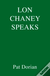 Lon Chaney Speaks