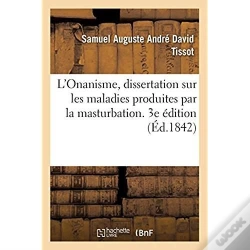 Capa do artigo L'Onanisme, Dissertation Sur Les Maladies Produites Par La Masturbation. 3e Edition
