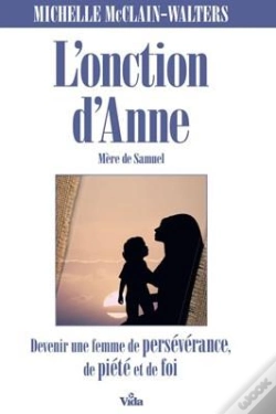 Capa do artigo L'Onction D'Anne, Mère De Samuel : Devenir Une Femme De Persévérance, De Piété Et De Foi