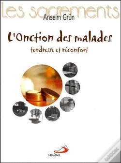 Capa do artigo L'Onction Des Malades ; Tendresse Et Réconfort