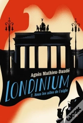Londinium Tome 2 : Sous Les Ailes De L'Aigle