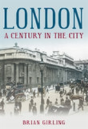London: A Century In The City - Preview