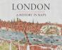London: A History In Maps - Preview