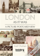 London As It Was - A Picture Postcard View