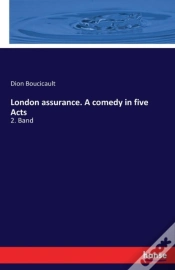 Capa do artigo London Assurance. A Comedy In Five Acts