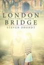 London Bridge - Preview