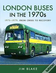London Buses In The 1970s