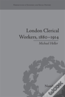 London Clerical Workers, 1880â€“1914