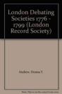London Debating Societies 1776 - 1799 - Preview