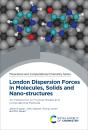 London Dispersion Forces In Molecules, Solids And Nano-Structures - Preview