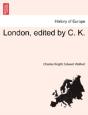 London, Edited By C. K. - Preview