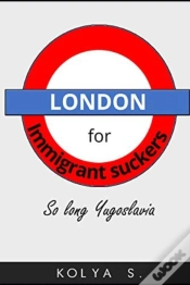 Capa do artigo London For Immigrant Suckers; So Long Yugoslavia