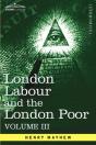 London Labour And The London Poor: A Cyc - Preview