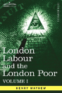 London Labour And The London Poor: A Cyc - Preview